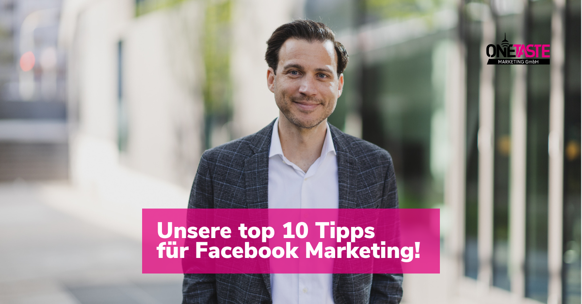 Felix Fuchslocher verrät die ONETASTE Facebook Marketing Tipps