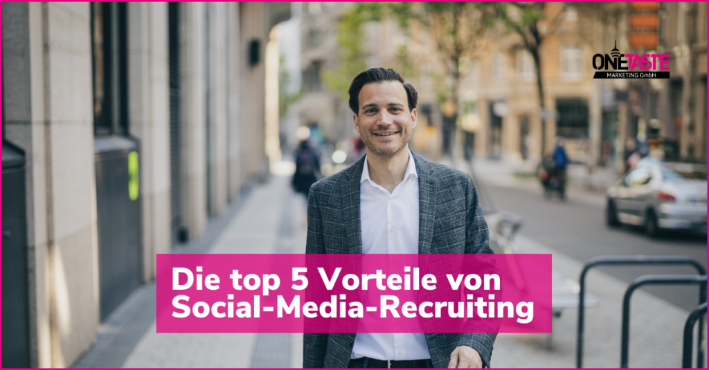 Blogbeitrag Vorteile Social-Media-Recruiting