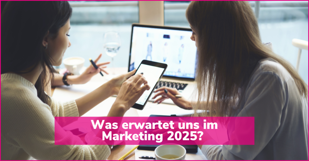 Marketing 2025 Blog Beitrag